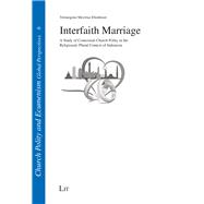 Interfaith Marriage A Study of Contextual Church Polity in the Religiously Plural Context of Indonesia