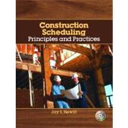 Construction Scheduling : Principles and Practices