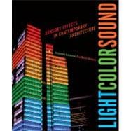 Light Color Sound Sensory Effects in Contemporary Architecture