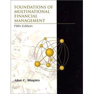 Foundations of Multinational Financial Management, 5th Edition