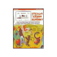 Sing Along and Learn the Alphabet, Grades Prek-2