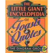 The Little Giant Encyclopedia of Toasts & Quotes