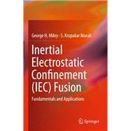 Inertial Electrostatic Confinement Iec Fusion