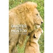 Quotes from a Mentor