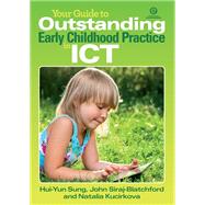 Your Guide to Outstanding Early Childhood Practice in ICT