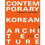 Contemporary Korean Architecture: Megacity Network