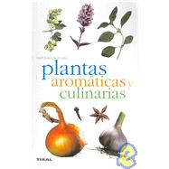 Plantas Aromaticas Y Culinarias/ Culinary and Aromatic Plants