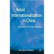 Retail Internationalization in China Expansion of Foreign Retailers