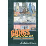 Gangs in the Global City