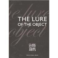 The Lure Of The Object