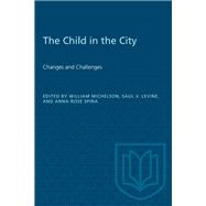The Child in the City (Vol. I)