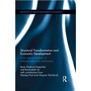 Structural Transformation and Economic Development: Cross regional analysis of industrialization and urbanization