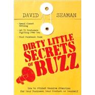 Dirty Little Secrets of Buzz
