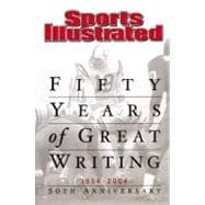 Sports Illustrated: Fifty Years of Great Writing