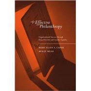 Effective Philanthropy : Organizational Success Through Deep Diversity and Gender Equality