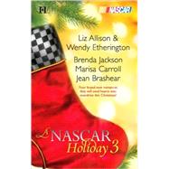 A NASCAR Holiday 3; Have A Beachy Little Christmas\Winning The Race\All They Want For Christmas\A Family For Christmas