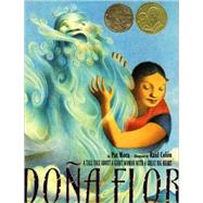 Dona Flor A Tall Tale About a Giant Woman with a Great Big Heart