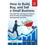 How to Build, Buy, and Sell a Small Business