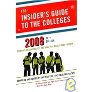 The Insider's Guide to the Colleges, 2008