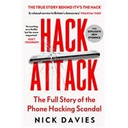 Hack Attack How the Truth Caught Up with Rupert Murdoch