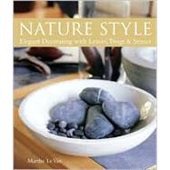 Nature Style Elegant Decorating with Leaves, Twigs & Stones