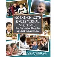 Working With Exceptional Students: An Introduction to Special Education