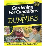 Gardening For Canadians For Dummies<sup>®</sup>
