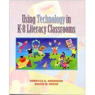 Using Technology in K-8 Literacy Classrooms