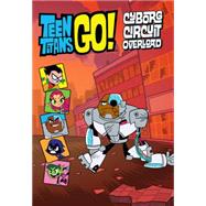 Teen Titans Go! (TM): Cyborg Circuit Overload