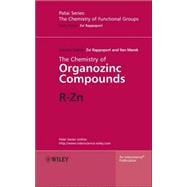 The Chemistry of Organozinc Compounds, 2 Part Set R-Zn,9780470093375