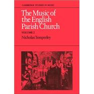 The Music of the English Parish Church