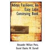 Aditus Faciliores, an Easy Latin Construing Book