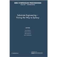 Substrate Engineering: Paving the Way to Epitaxy