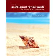 Professional Review Guide for the CCS-P Examination, 2015 Edition (with Premium Web Site, 2 terms (12 months) Printed Access Card)