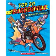 Top 20 Daredevils: Countdown to Danger