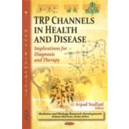 TRP Channels in Health and Disease: Implications for Diagnosis and Therapy