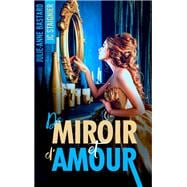 De Miroir et d'Amour - tome 1