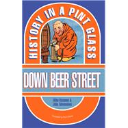 Down Beer Street History in a Pint Glass
