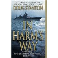 In Harm's Way The Sinking of the U.S.S. Indianapolis and the Extraordinary Story of Its Survivors