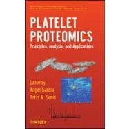 Platelet Proteomics Principles, Analysis, and Applications