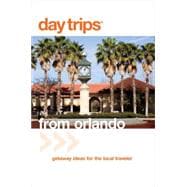 Day Trips® from Orlando Getaway Ideas For The Local Traveler