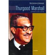 Thurgood Marshall: Supreme Court Justice