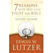 7 Reasons Why You Can Trust the Bible Study Guide