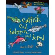 Catfish, Cod, Salmon, and Scrod