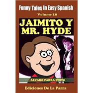 Jaimito y Mr. Hyde / Louie and Mr. Hyde