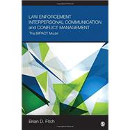 Law Enforcement Interpersonal Communication and Conflict Management