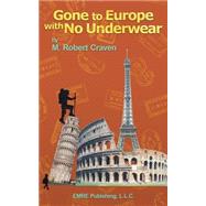 Gone to Europe With No Underwear