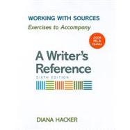 Working with Sources with 2009 MLA Update : Exercises to Accompany A Writer's Reference