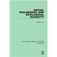 Social Philosophy and Ecological Scarcity