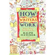 How Writers Work: Finding a Process That Works for You